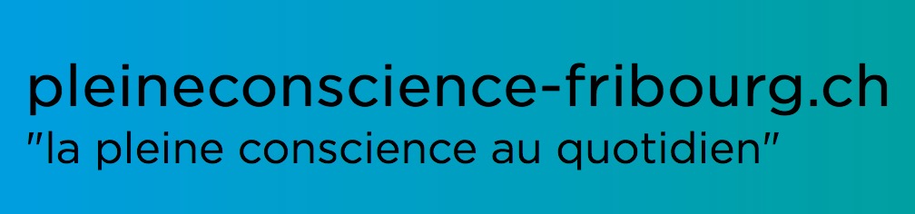 Pleine Conscience Fribourg